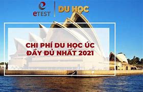 Chi Phí Du Học Úc 2021 Là Bao Nhiêu Tiền Việt Nam Đồng Nai