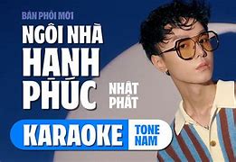 Ngôi Nhà Hạnh Phúc Karaoke Nhật Phát